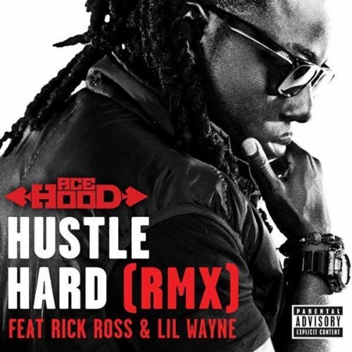 Ace Hood - Hustle Hard (Remix) (ft. Rick Ross and Lil Wayne) (Cover)