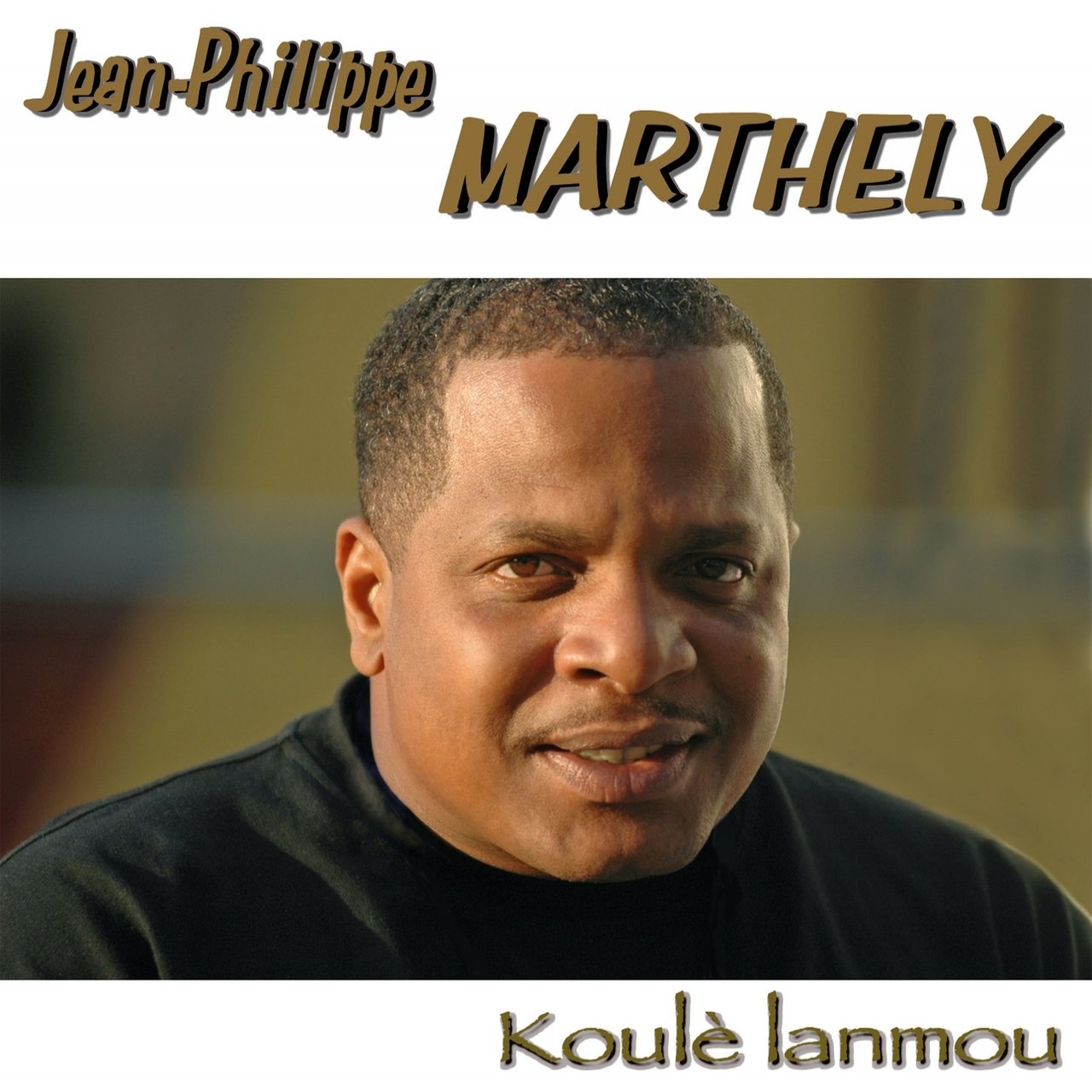 Jean-Philippe Marthély - Koulè Lanmou (Cover)