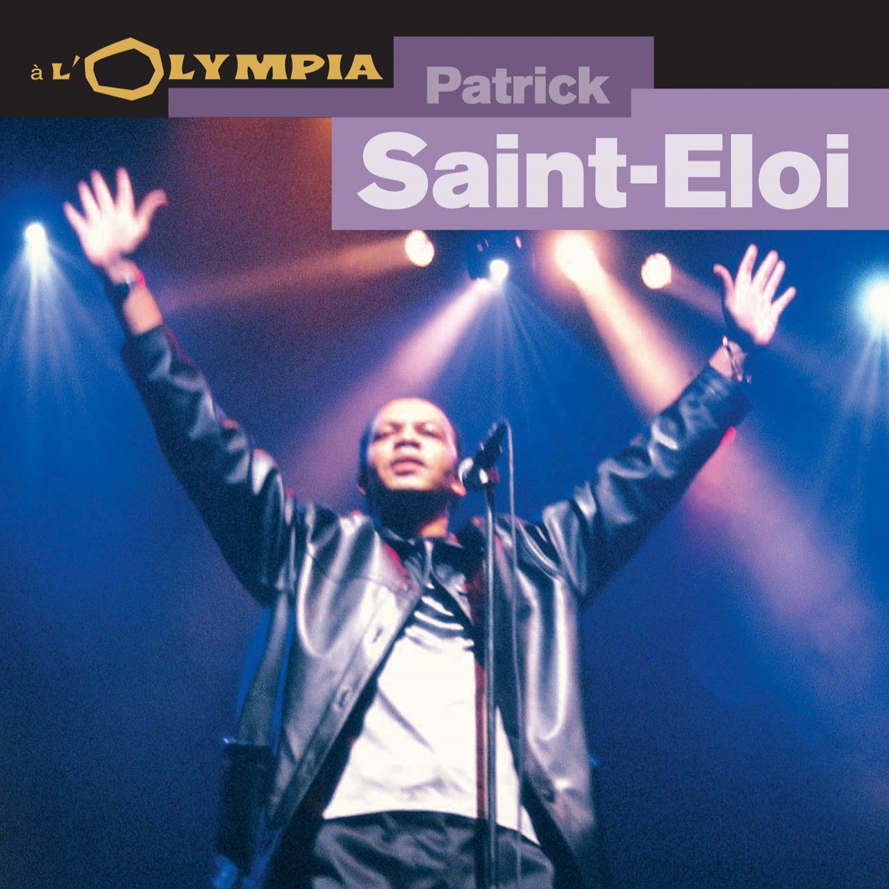 Patrick Saint-Eloi - Live A L'Olympia (Cover)