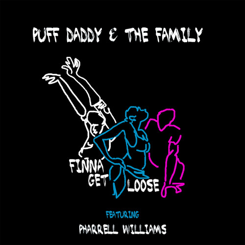 Puff Daddy and The Family - Finna Get Loose (ft. Pharrell Williams) (Cover)