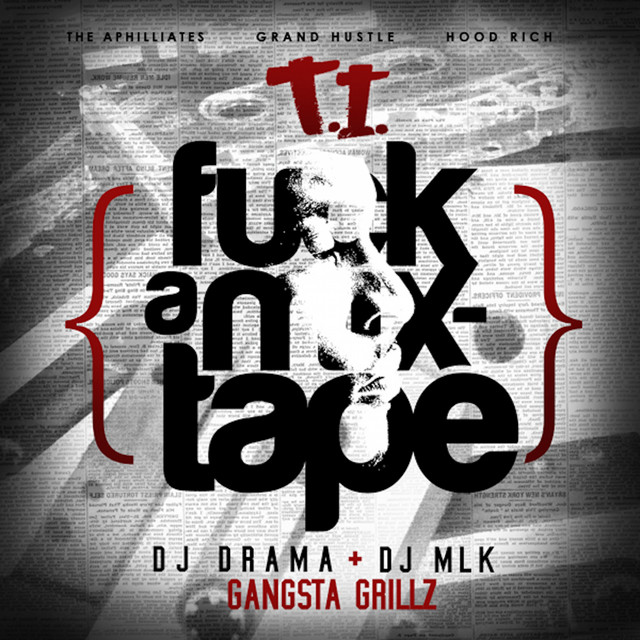 T.I. - Fuck A Mixtape (Cover)