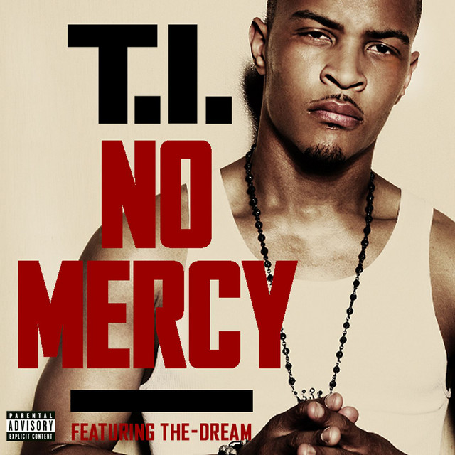 T.I. - No Mercy (ft. The-Dream) (Cover)