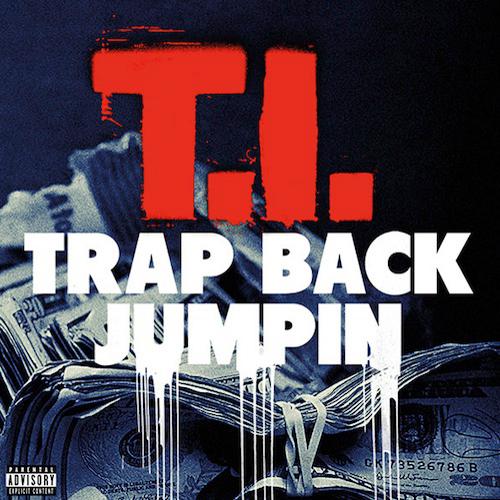 T.I. - Trap Back Jumpin (Cover)