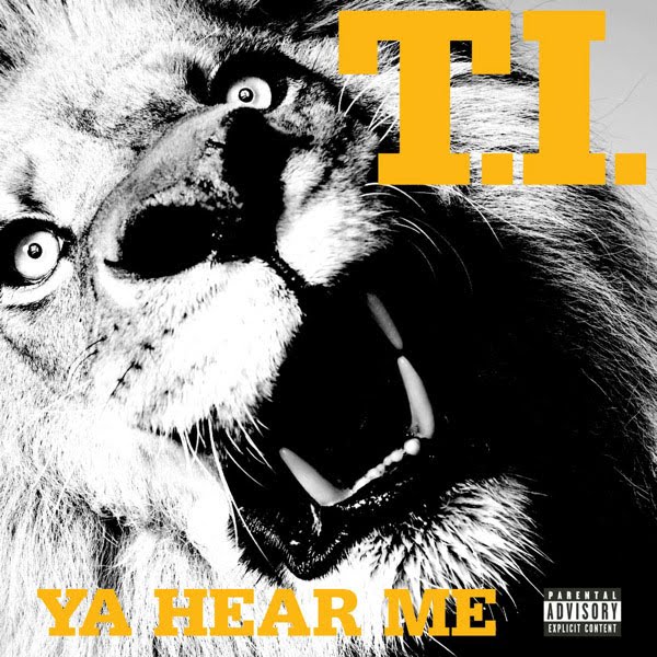 T.I. - Ya Hear Me (Cover)