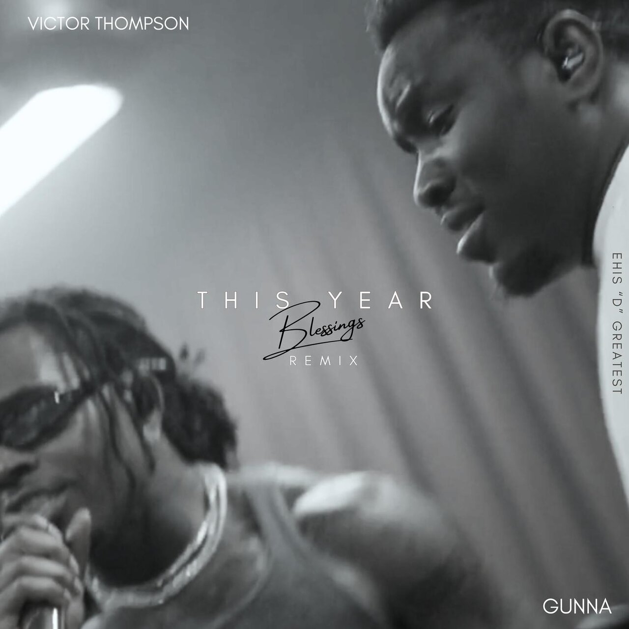 Victor Thompson - This Year (Blessings) (Remix) (ft. Ehis D Greatest and Gunna) (Cover)