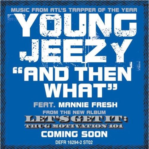 Young Jeezy - And Then What (ft. Mannie Fresh) (Cover)